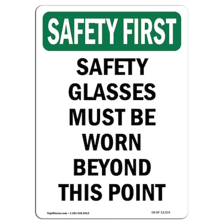 OSHA SAFETY FIRST Sign, Safety Glasses Must Be Worn Beyond, 14in X 10in Aluminum